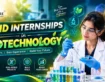 Paid Internships in Biotechnology: Hands-On Research Training & Industry Experience